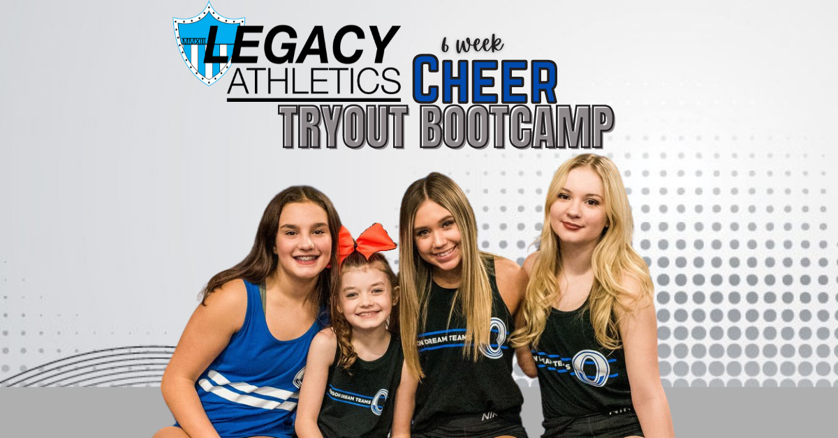 Cheer Tryout Bootcamp - Legacy Athletics